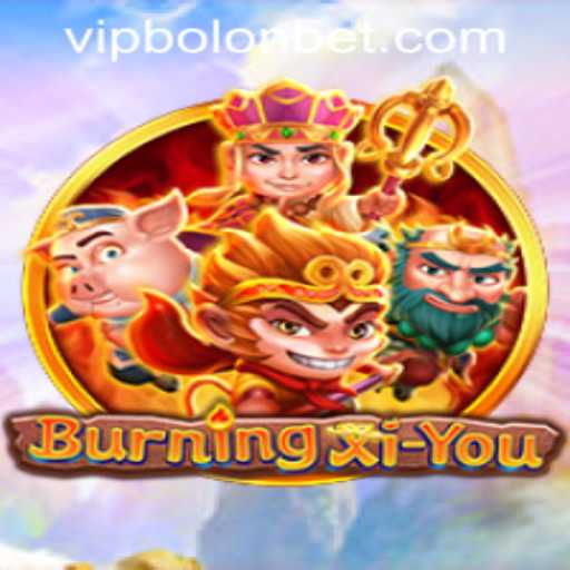 Unveiling the Mystical Adventure of BurningXiYou