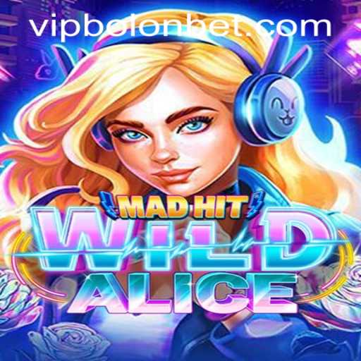 MadHitWildAlice: A Deep Dive into the Latest Gaming Sensation